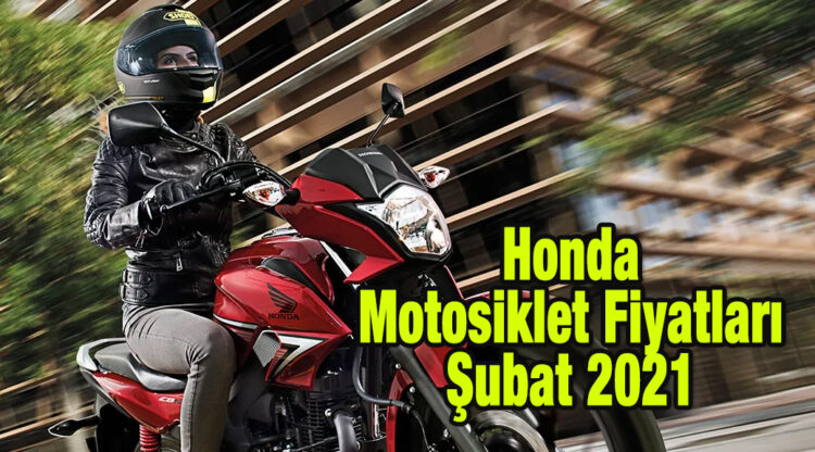 Honda Motosiklet Fiyatları, Şubat 2021 – Motosiklet Sitesi