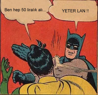 ben zaten 50 liralik benzin al