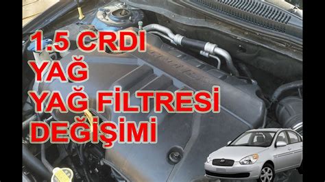 1.5 crdi getz yağ değişimi