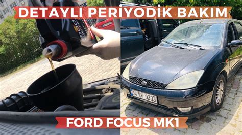 2013 focus 3 orjinal yağ değişimi