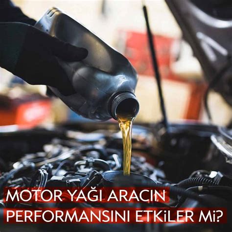 yağ değişimi performansı etkiler mi