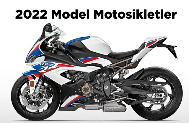 2022 model motosikletler